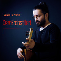 Cem Erdost İleri - Yandı Ha Yandı
