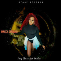 Macka Diamond - Party Like It's Your Birthday