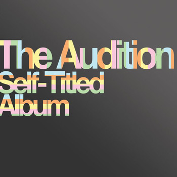 The Audition - Self-Titled Album