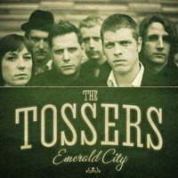 The Tossers - Emerald City