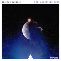 Belial Pelegrim - The Unsettled Dust