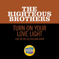 The Righteous Brothers - Turn On Your Love Light (Live On The Ed Sullivan Show, November 7, 1965)