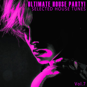 Various Artists - Ultimate House Party! - Vol.7