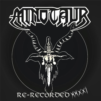 Minotaur - Re-Recorded MMXXI (Explicit)