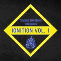 Tommie Sunshine - Tommie Sunshine Presents: Ignition, Vol. 1