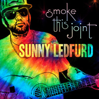Sunny Ledfurd - Smoke This Joint