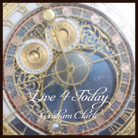 Graham Clark - Live 4 Today