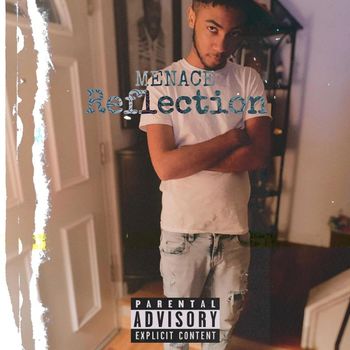 Menace - Reflection (Explicit)