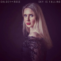 Chloey Rose - Sky Is Falling