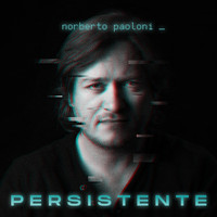 Beto Paoloni - Persistente