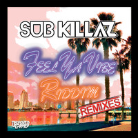 Sub Killaz - Feel Ya Vibe (Heist Remix) / Riddim (Code Red Remix)