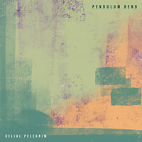Belial Pelegrim - Pendulum Bend