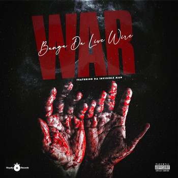 BANGA DA LIVE WIRE featuring DA INVISIBLE MAN - WAR (Explicit)