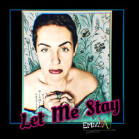 Emiliyah - Let Me Stay