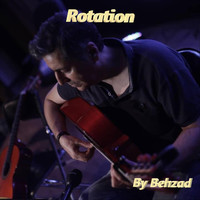 Behzad - Rotation