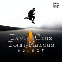 Taylor Cruz, Tommy Marcus - Bounce