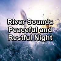 Alpha Wave Movement - River Sounds Peaceful and Restful Night