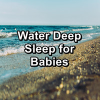 Dr. Meditation - Water Deep Sleep for Babies