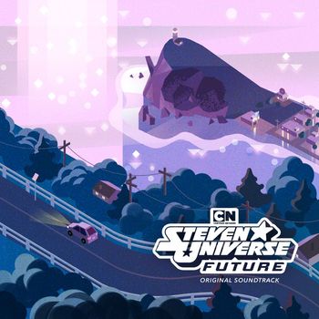 Steven Universe - Steven Universe Future (Original Soundtrack)