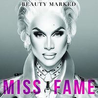Miss Fame - Beauty Marked