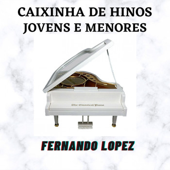 Fernando Lopez - Caixinha de Hinos (Jovens e Menores)