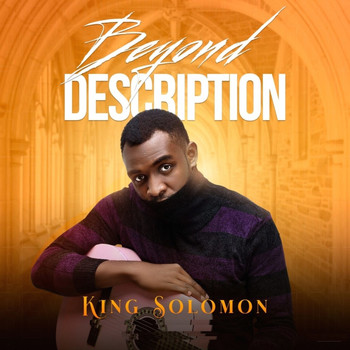King Solomon - Beyond Description
