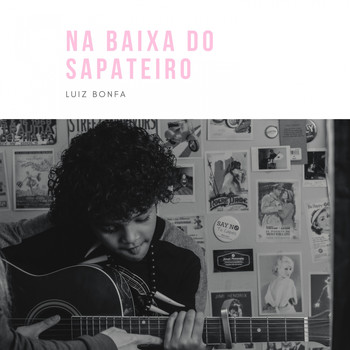 Luiz Bonfa - Na baixa do sapateiro