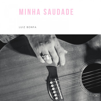 Luiz Bonfa - Minha saudade