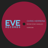 Chris Herrera - Boom Done Handled