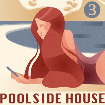 Various Artists - Poolside House, Volume 3