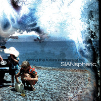 Sianspheric - Writing the Future in Letters of Fire