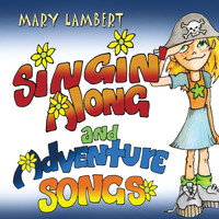 Mary Lambert - Singin' Along and Adventure Songs