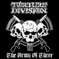 Torture Division - The Army of Three (Explicit)