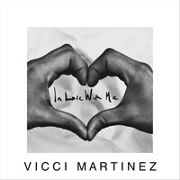 Vicci Martinez - In Love with Me