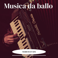 Mario Battaini - Musica da ballo - Mario Battaini
