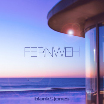 Blank & Jones - Fernweh