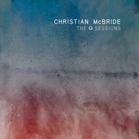 Christian McBride - The Q Sessions