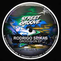Rodrigo Seixas - Groove on EP