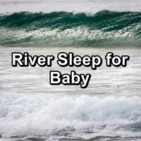 Alpha Wave Movement - River Sleep for Baby