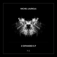 Michel Lauriola - 2 Expanded