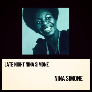 Nina Simone - Late Night Nina Simone