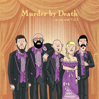 Murder By Death - As You Wish, Vol. 3