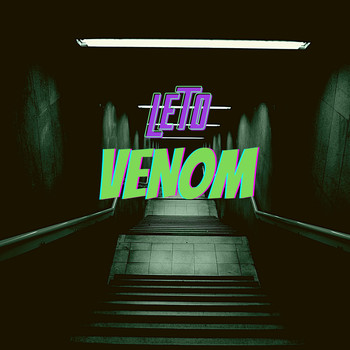 Leto - Venom (Explicit)