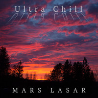 Mars Lasar - Ultra Chill