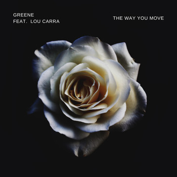 Greene (feat. Lou Carra) - The Way You Move