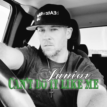 Junior - Can't Do It Like Me