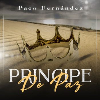 Paco Fernández - Príncipe de Paz