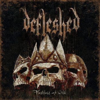 Defleshed - Fleshless and Wild