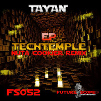 Tayan - TechTemple Ep