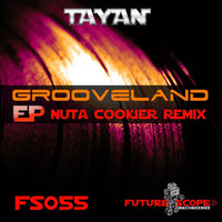 Tayan - Grooveland Ep
